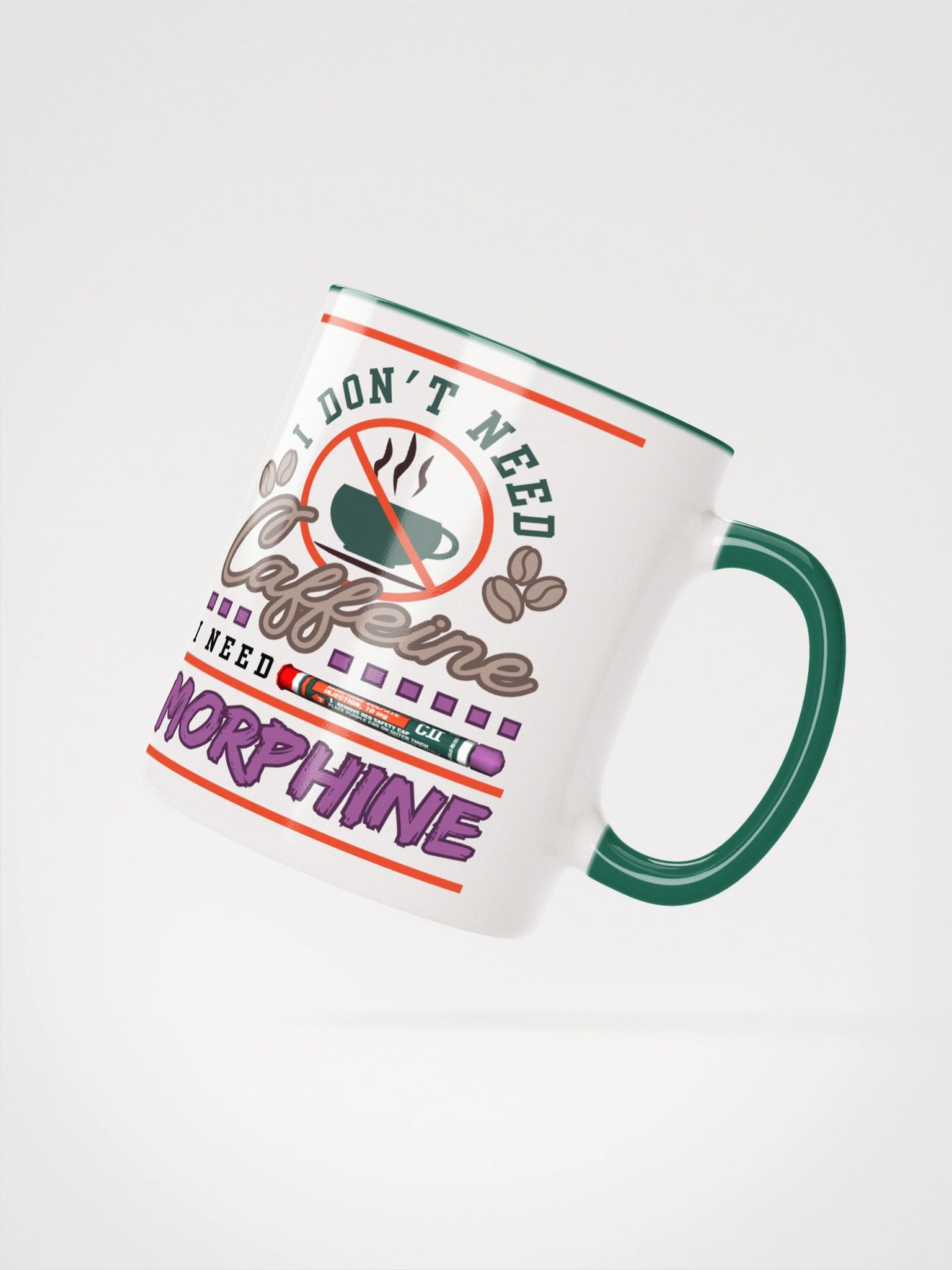 I don't need Caffeine Ceramic Mug with Colour product image (5)