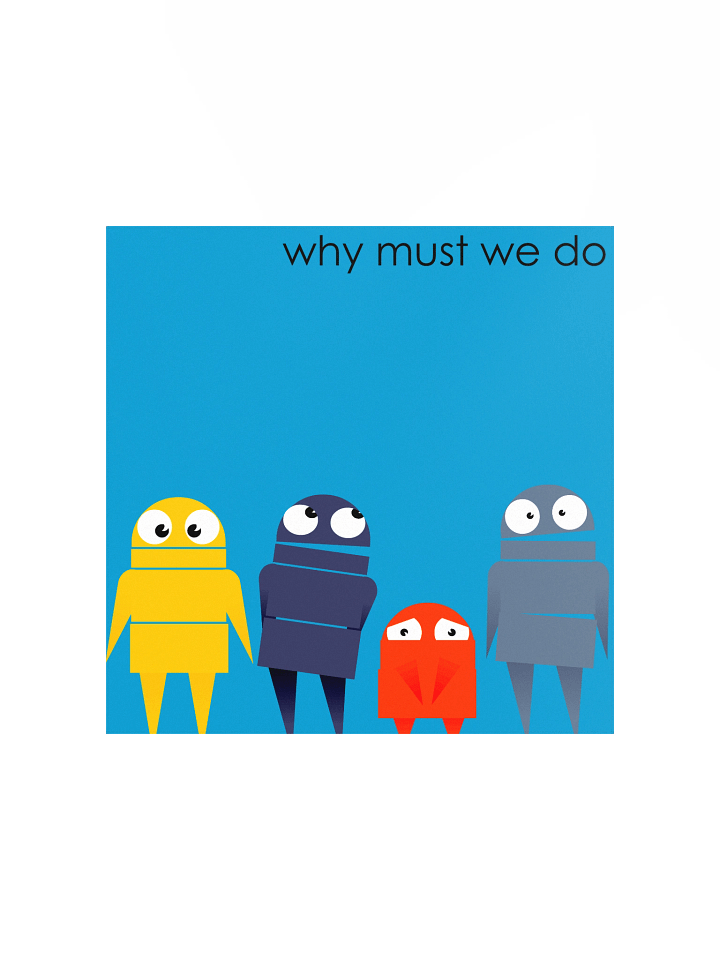 Why Must We Wheeze Print! product image (1)