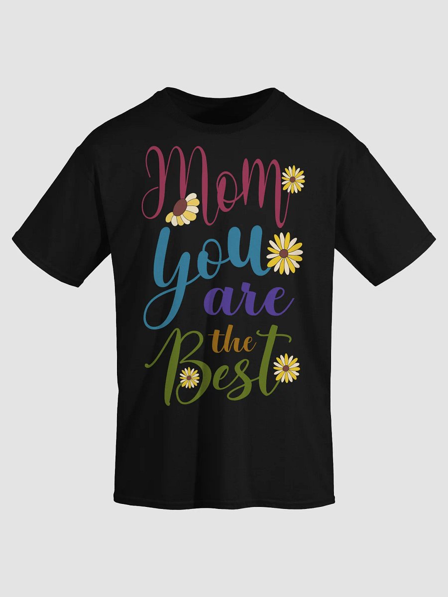 Mom You Are the Best Floral Tee product image (28)