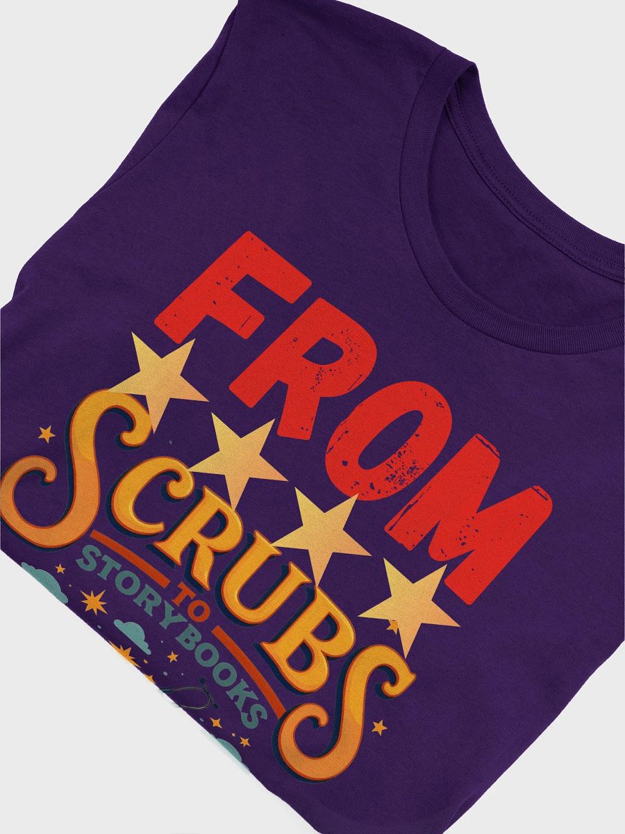 Parents and healthcare heroes, From Scrubs to Storybooks T-Shirt product image (45)