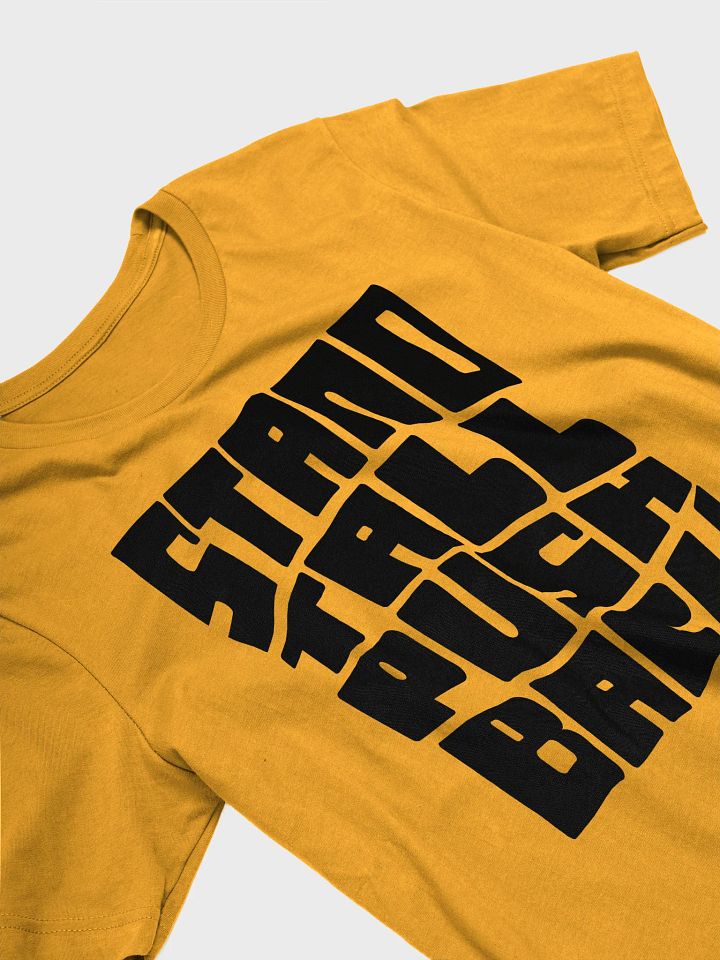 Stand Tall Push Back - Unisex T-Shirt product image (2)