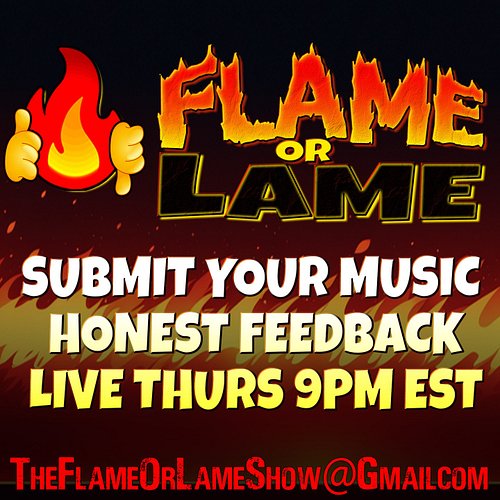 🚨 Submit your Music NOW🚨 => TheFlameOrLameShow@gmail.com 🔥 We go LIVE tomorrow at 9pm EST! #LiveMusicReview #FlameOrLame #Fla...