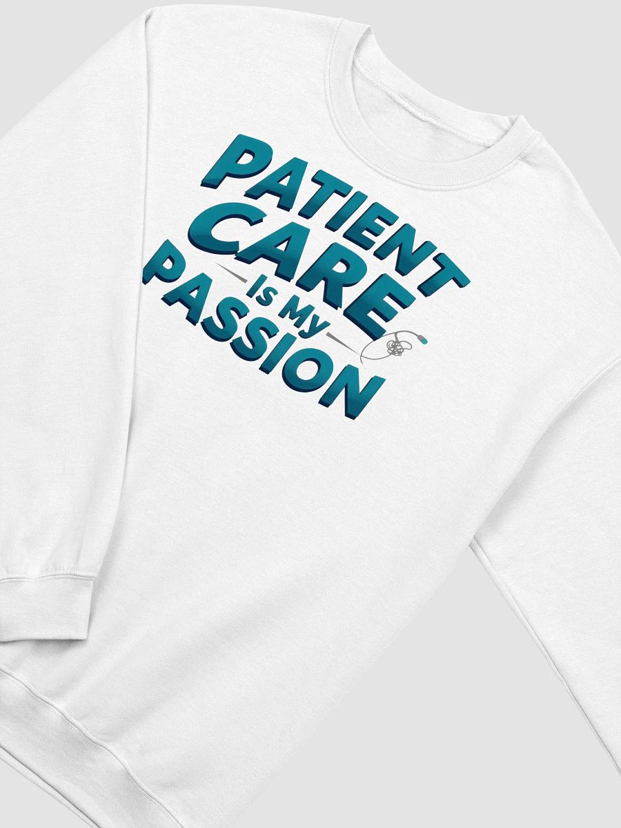 Passion for Patient Care Sweatshirt product image (13)