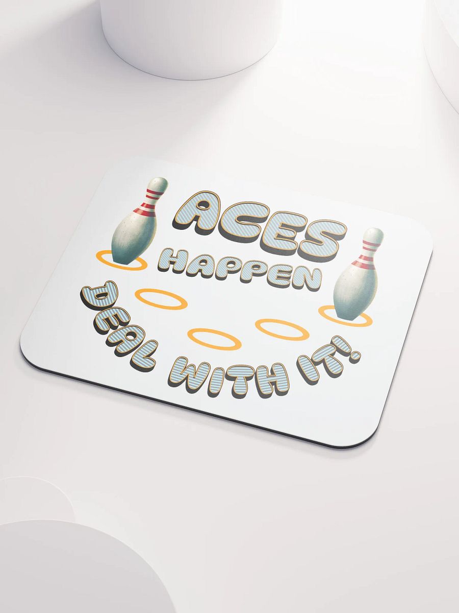 Aces Happen Deal With It Power Mouse Pad product image (3)
