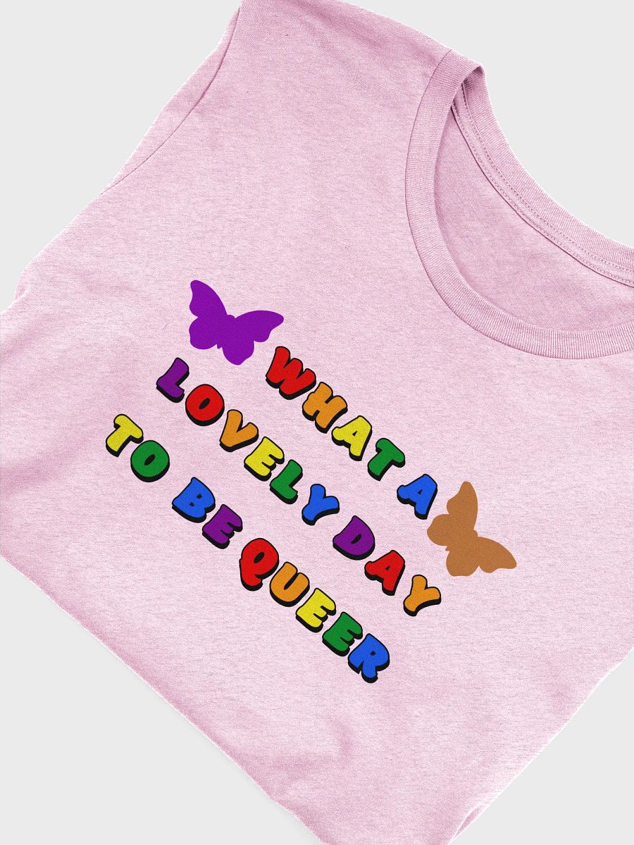 what a lovely day to be queer t-shirt product image (5)