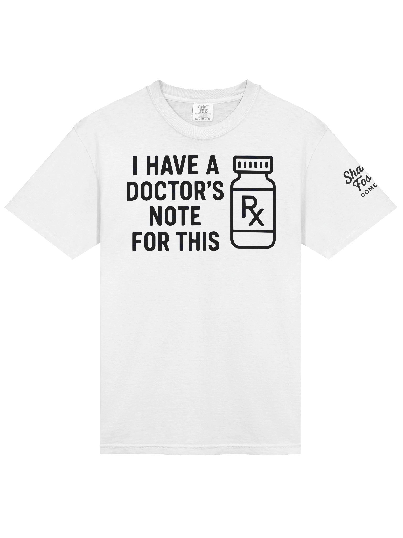 I Have A Doctor's Note For This T Shirt product image (3)