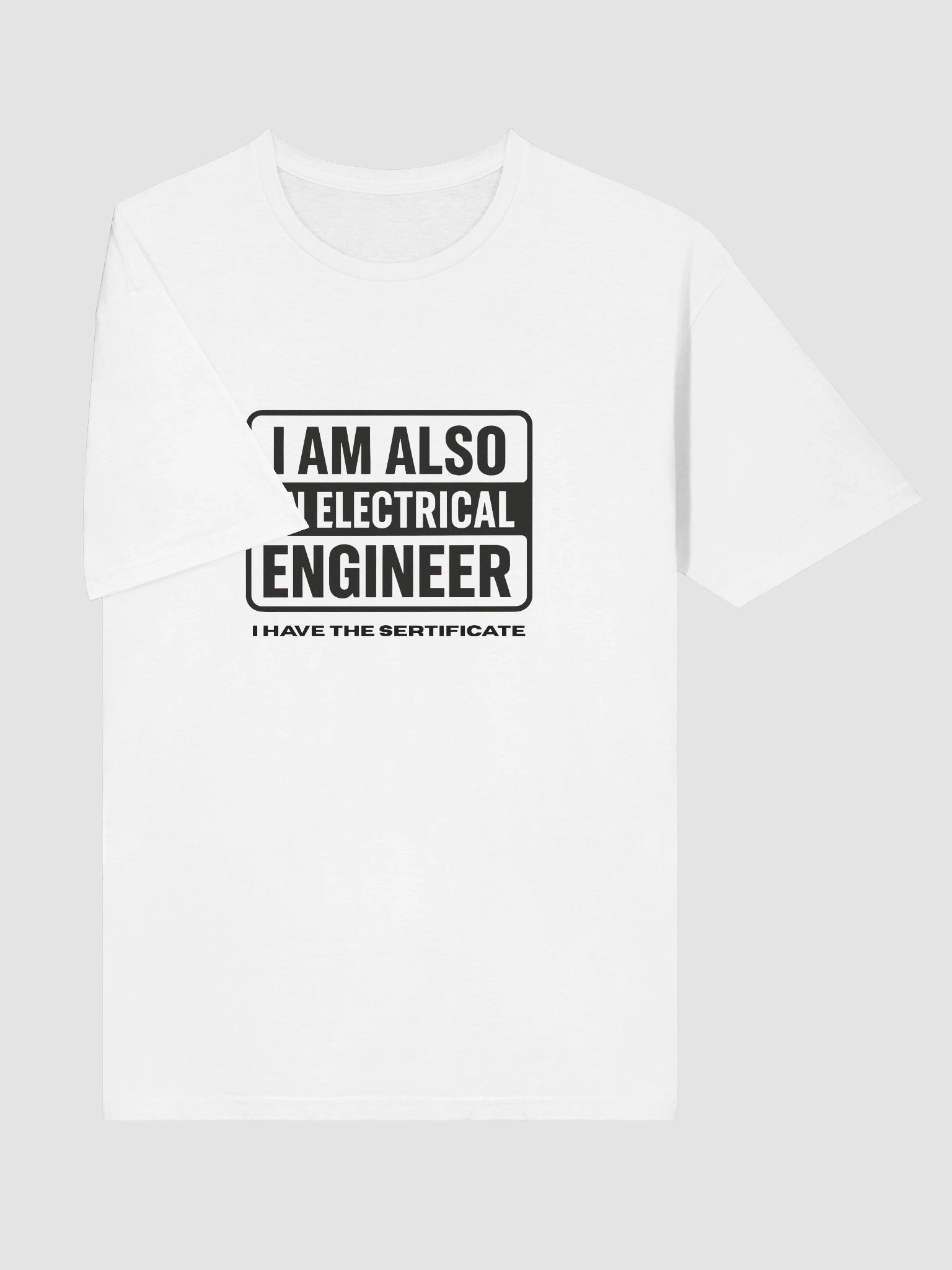I am also an Electrical Engineer T-Shirt product image (68)
