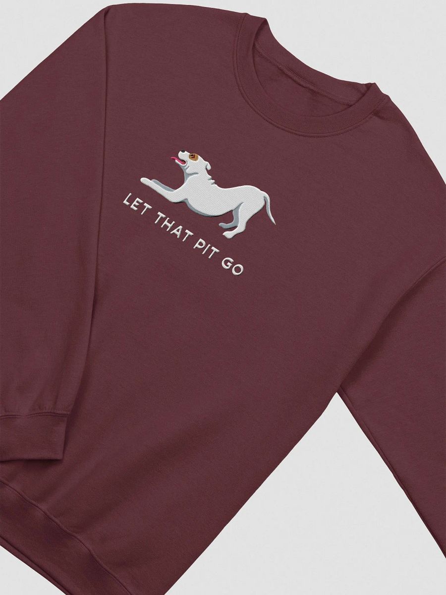 Let That Pit Go Sweatshirt(Embroidered) of a Pitbull Terrier(White) product image (5)