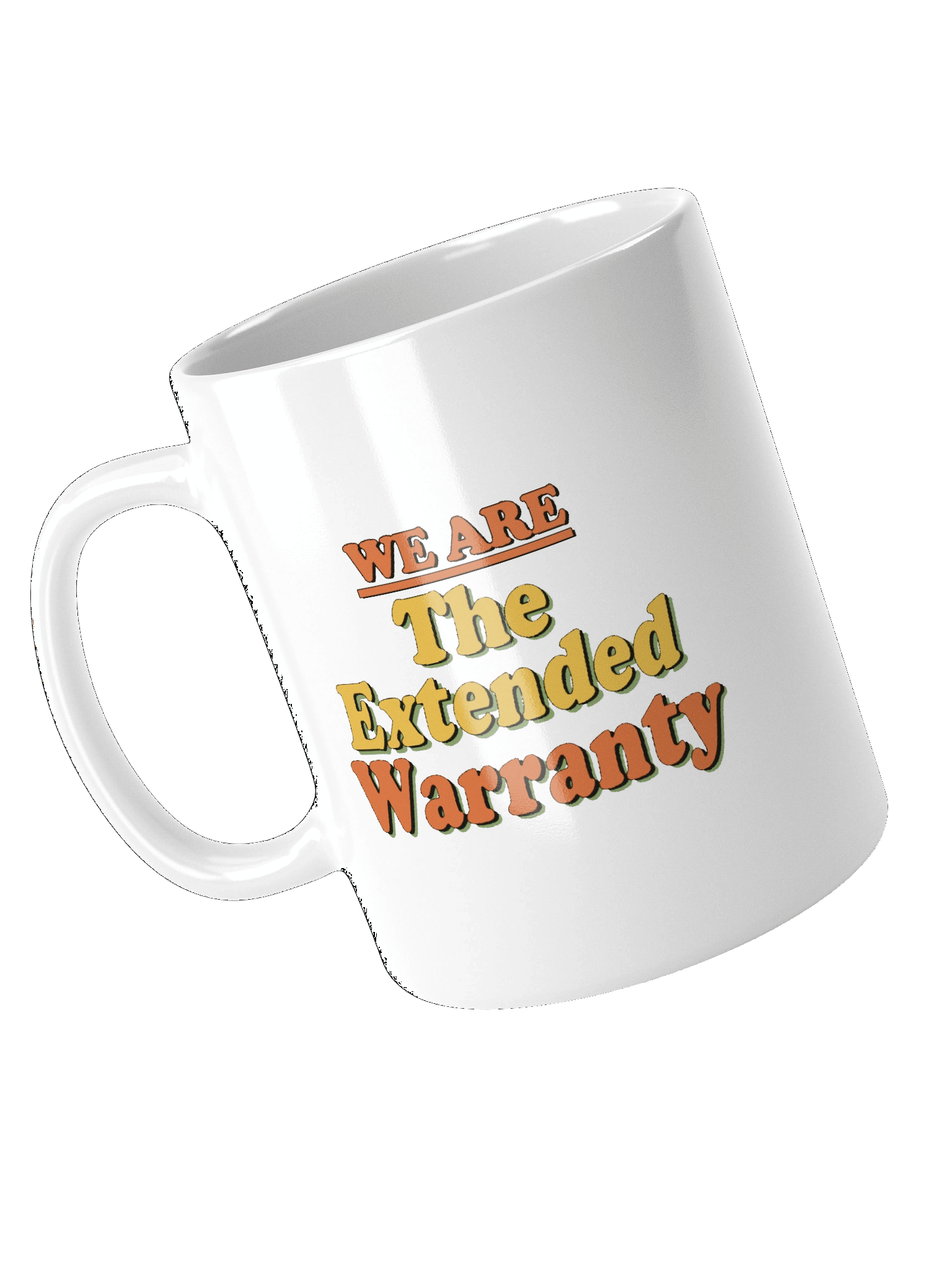 We Are Extended Warranty Mug product image (11)