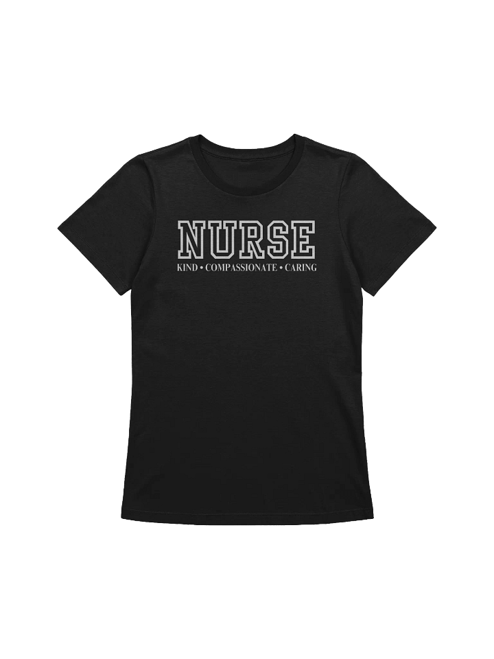 Nurse - Kind, Compassionate, Caring Women's T-Shirt product image (1)