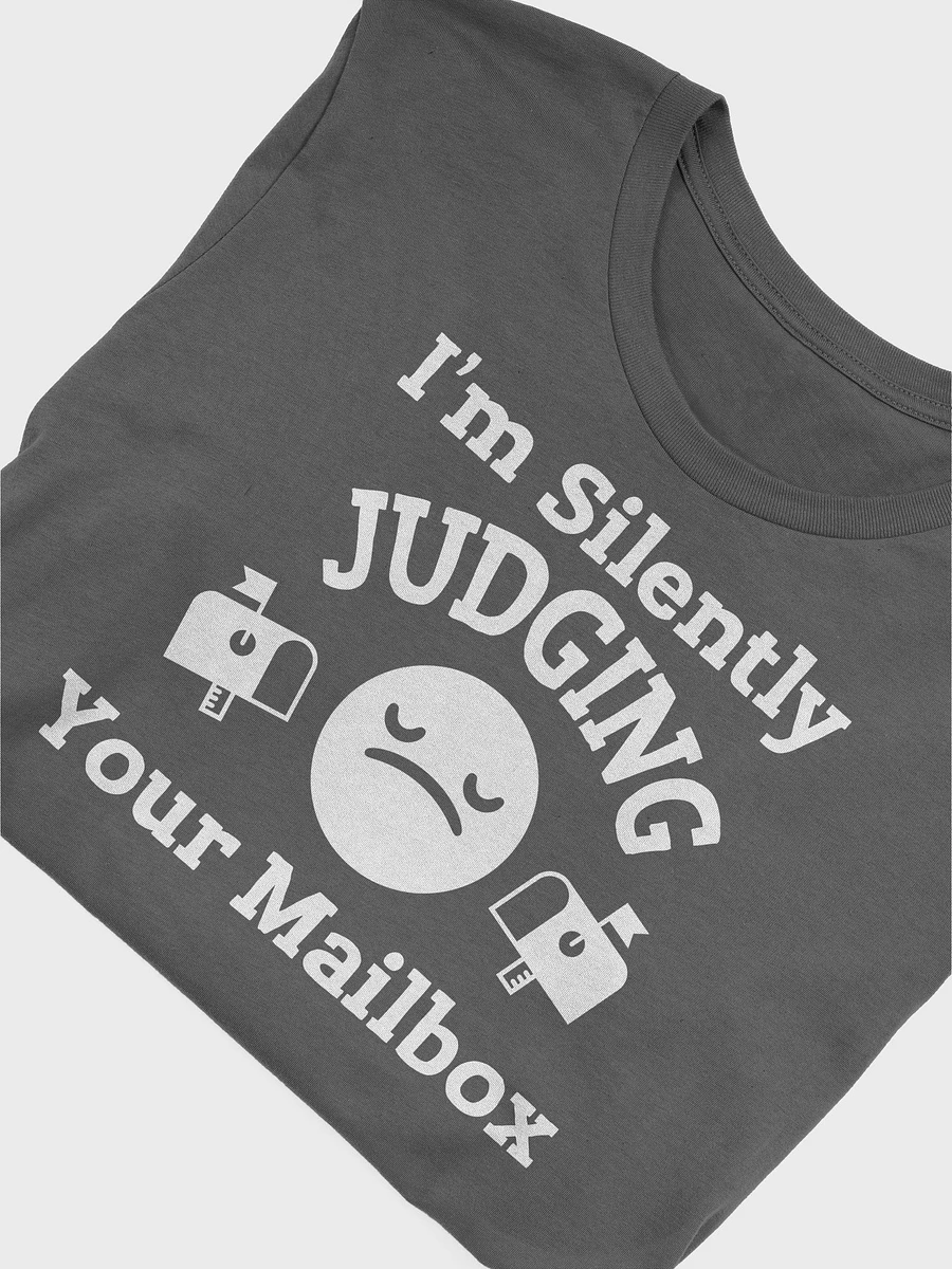 SILENTLY JUDGING YOUR MAILBOX UNISEX TEE product image (32)