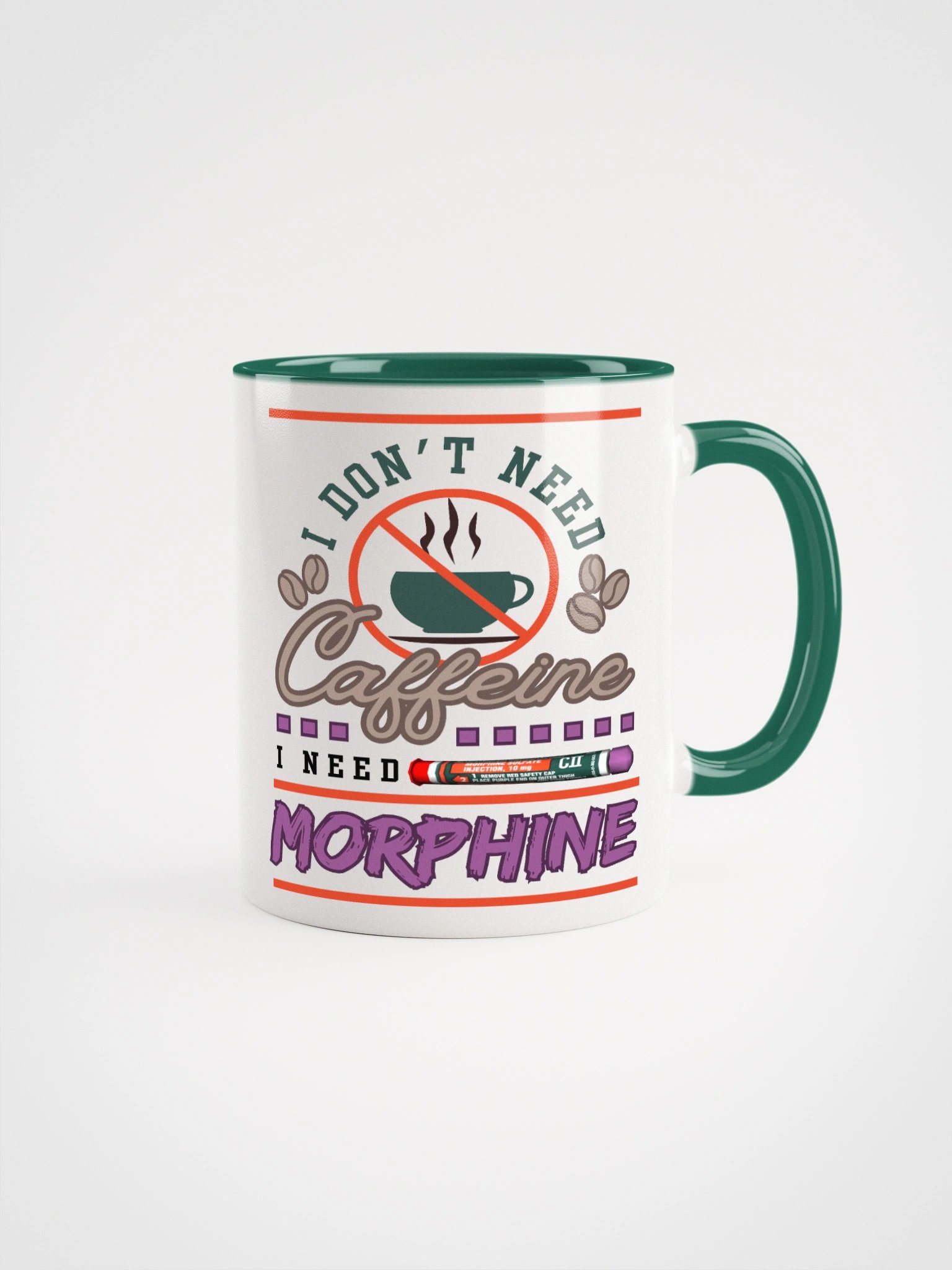 I don't need Caffeine Ceramic Mug with Colour product image (3)