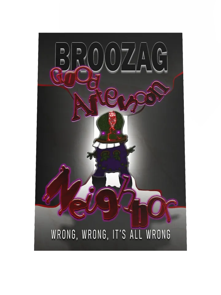 Broozag: Good Afternoon Neighbor Poster product image (1)