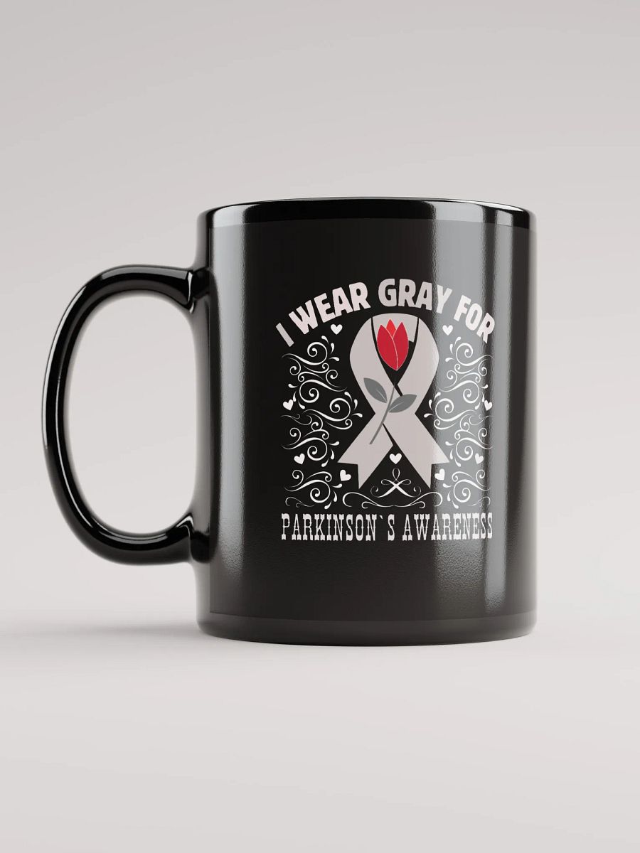 I Wear Gray For Parkinson`s Awareness, Flourish Black Glossy Ceramic Mug product image (6)