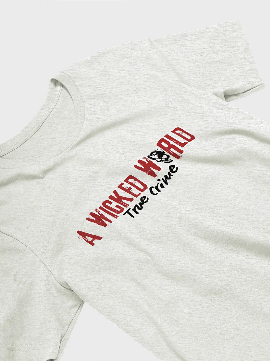 A Wicked World True Crime T-Shirt product image (31)