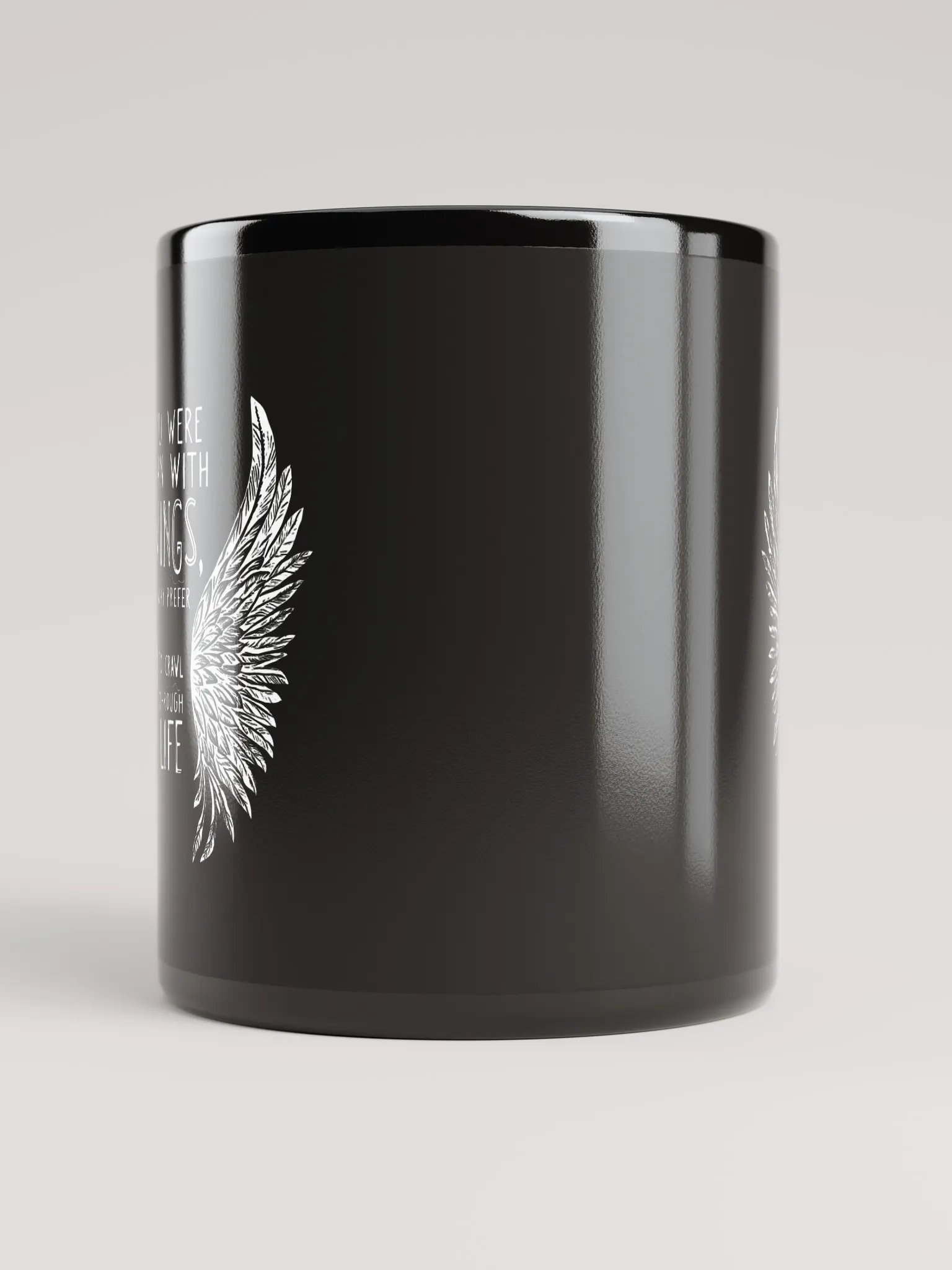 You were born with wings, why prefer to crawl through life - Black Glossy Mug product image (5)