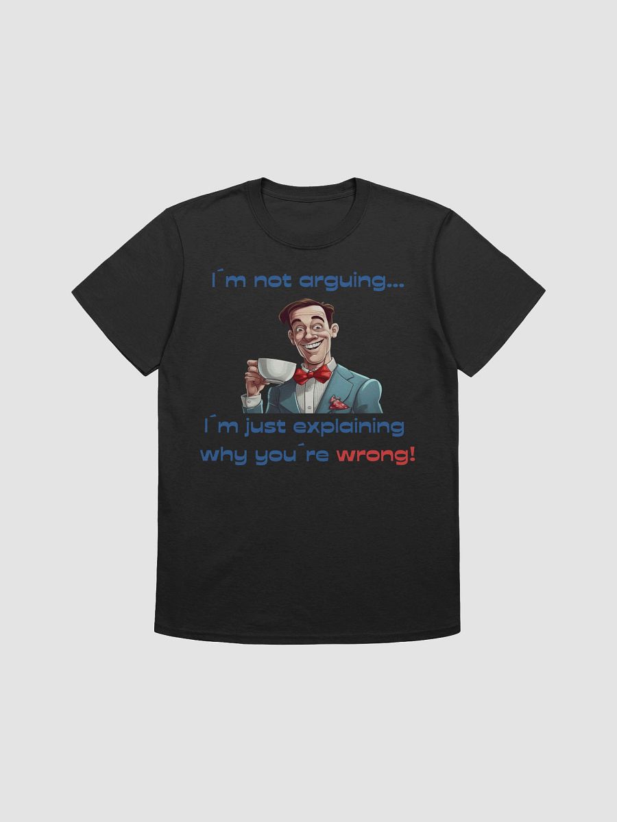 Why You´re Wrong Tee product image (8)