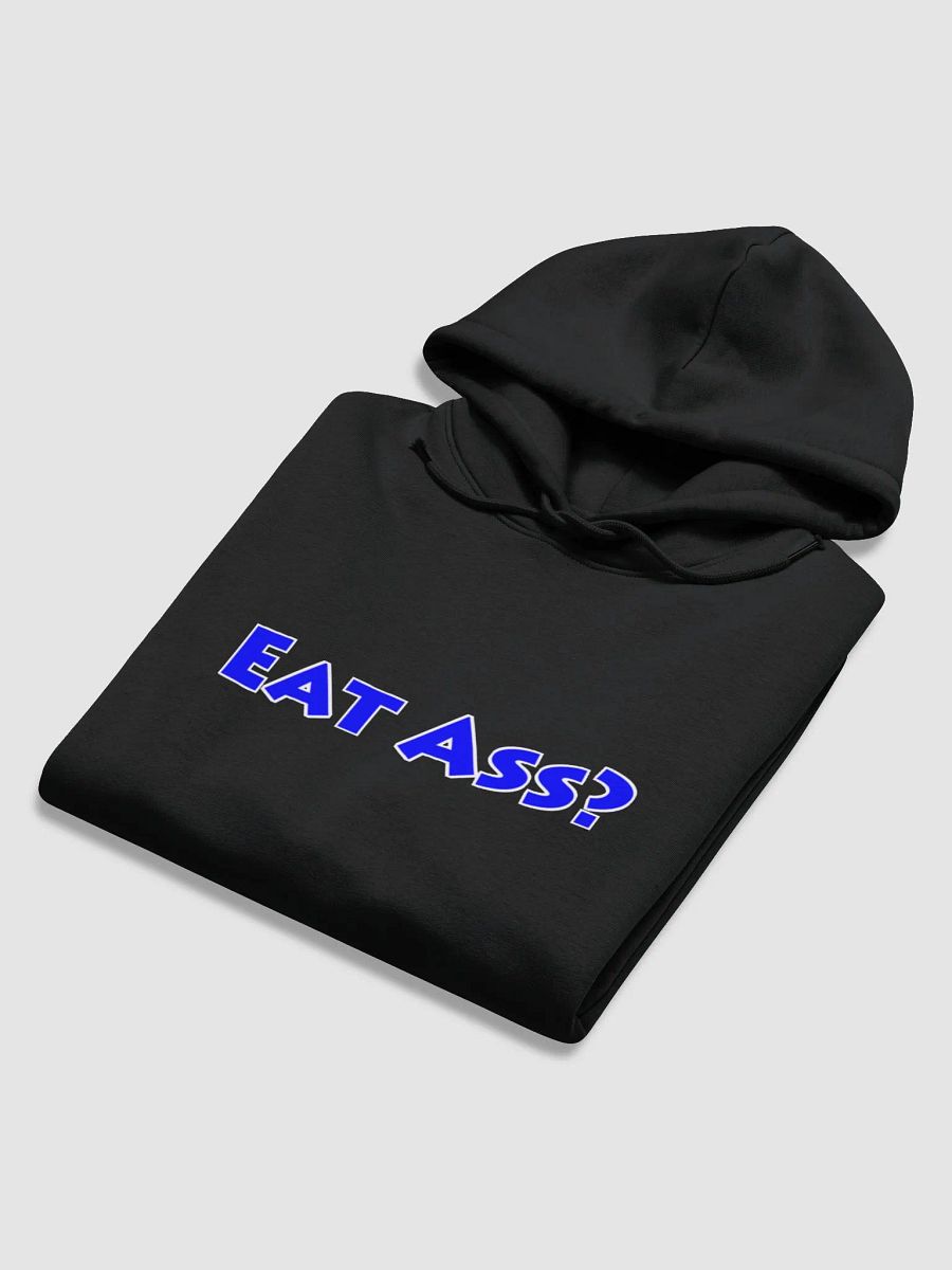 Eat Ass? Hoodie product image (9)