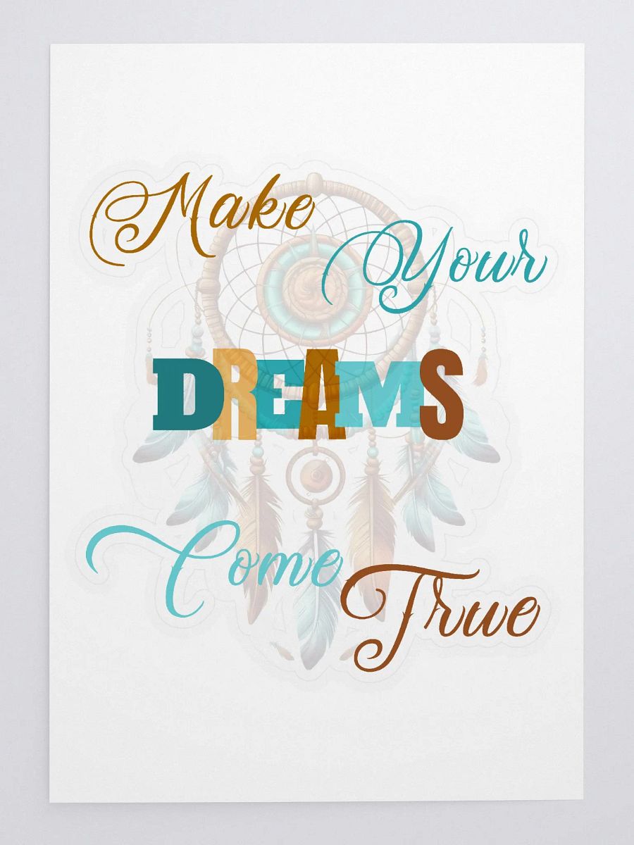 Make Your Dreams Come True Sticker product image (3)