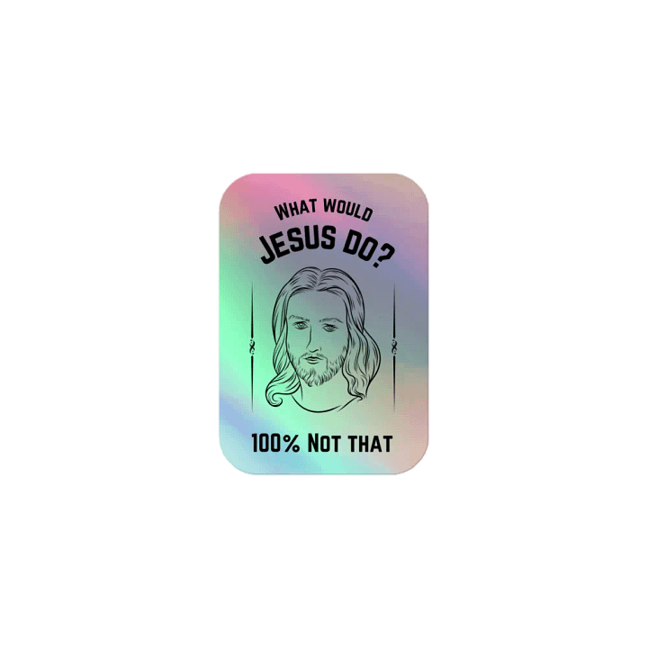 WWJD..NT Holographic sticker product image (1)