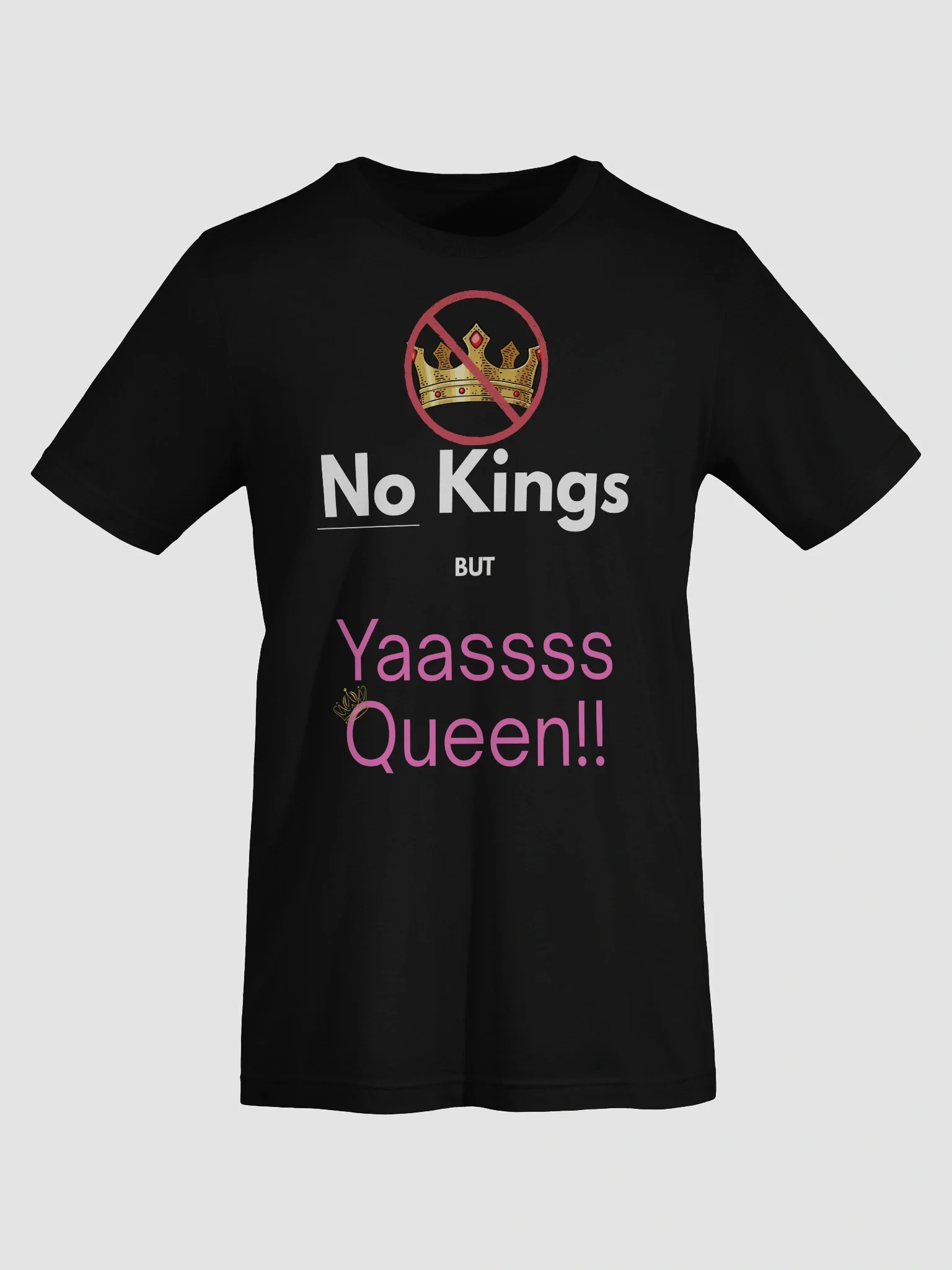 No Kings, But Yasss Queen! | Protest Tee product image (3)