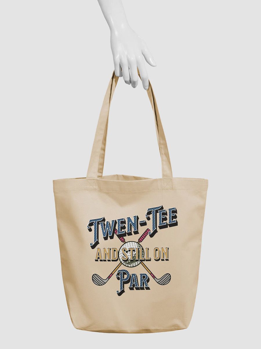 Twen-Tee And Still On Par Golfing Eco Tote Bag product image (3)