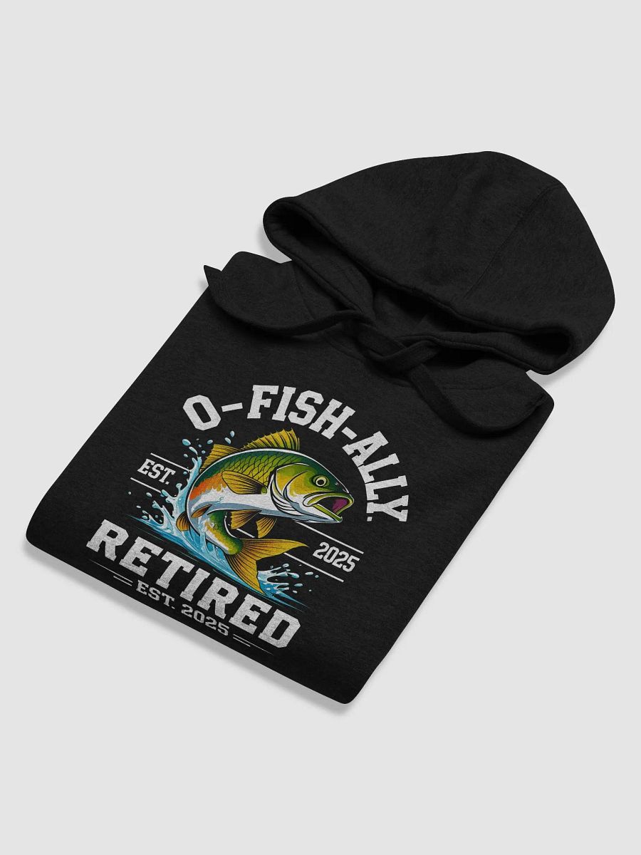 O-Fish-Ally Retired 2025 Fishing Lover Gift Idea Pullover hoodie product image (51)