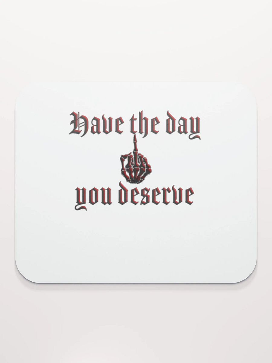 Deserve - Mouse Pad product image (2)