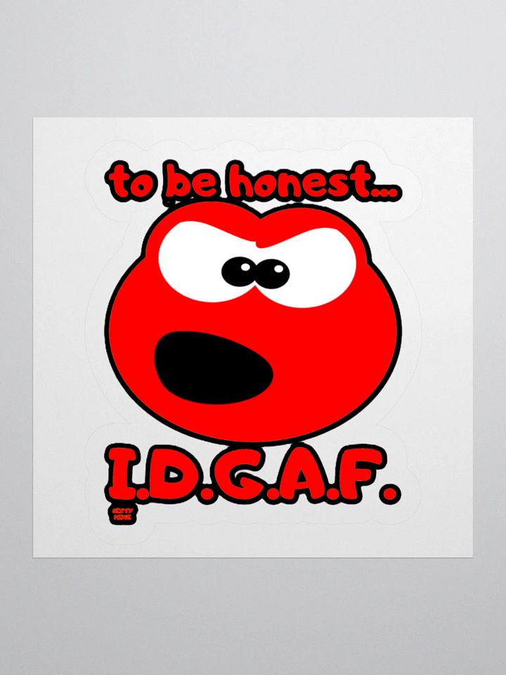 TO BE HONEST... I.D.G.A.F. product image (1)