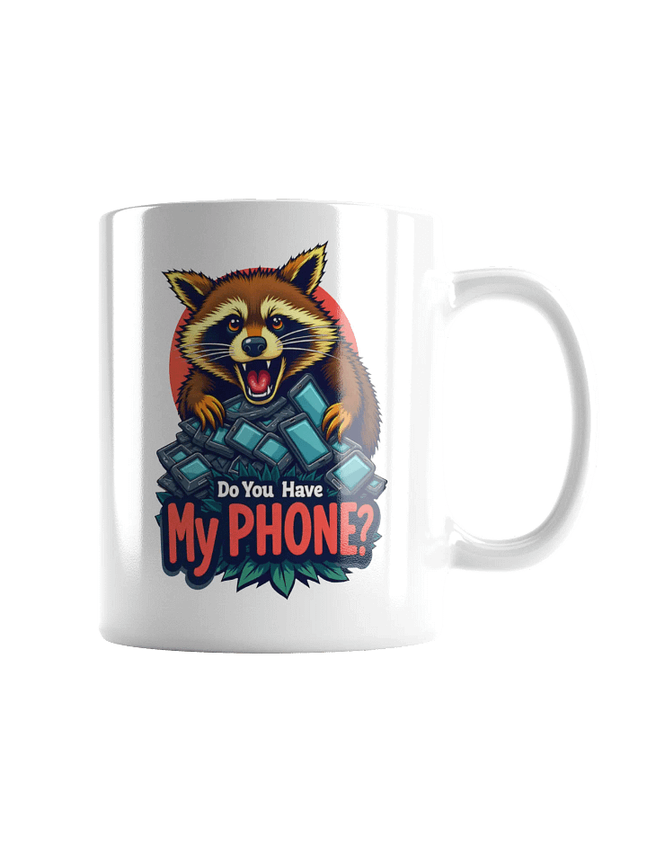 Do You Have My Phone? Mug product image (2)