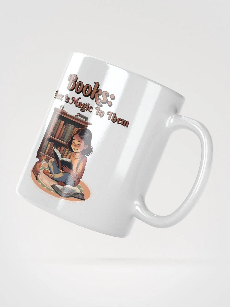 Books: There Is Magic In Them White Mug product image (5)