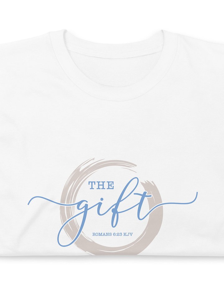 The Road to Salvation, Step 4, THE GIFT/Receive, Short-Sleeve Unisex T-Shirt, Light Colored Shirts. product image (2)