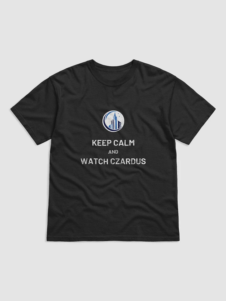 Keep Calm & Watch Czardus T-Shirt product image (2)