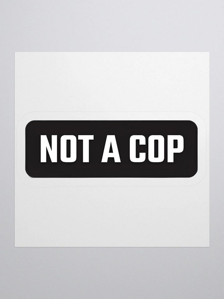 Not A Cop Sticker product image (1)