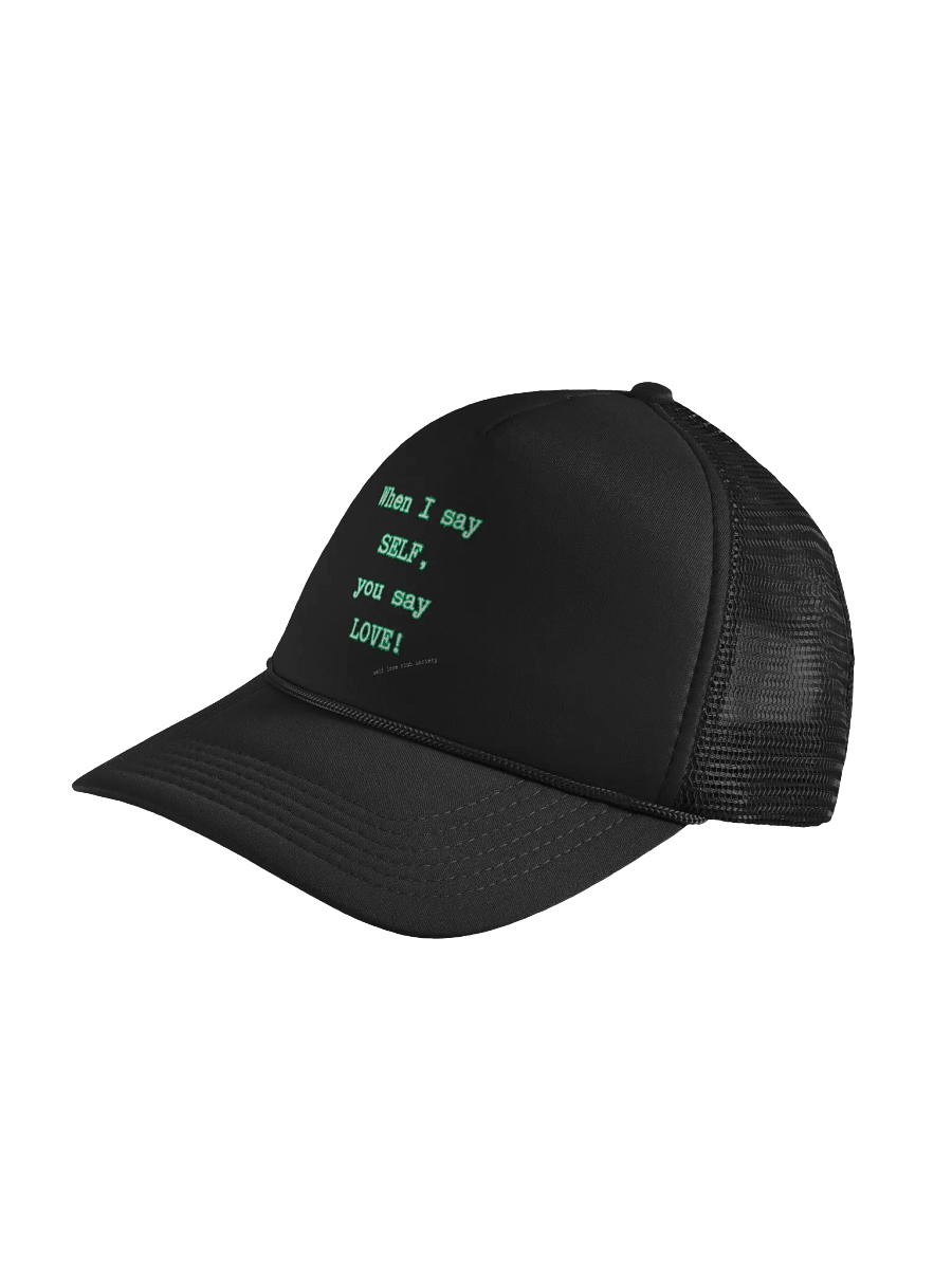 Foam Snapback | Trucker Cap | When I Say self, You say Love! | Self Love Club Society product image (4)