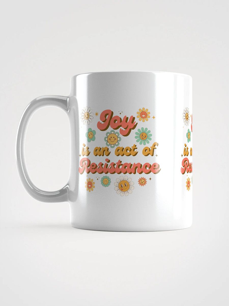 Joy is an act of Resistance Mug product image (16)