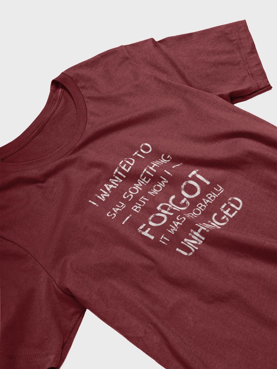 Unhinged shirt product image (3)