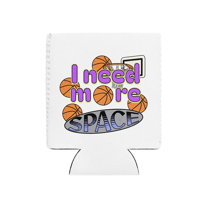 I Need More Space Basketball Swish and Chill Can Cooler product image (2)