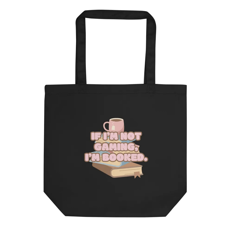 If I'm Not Gaming, I'm Booked Tote product image (1)