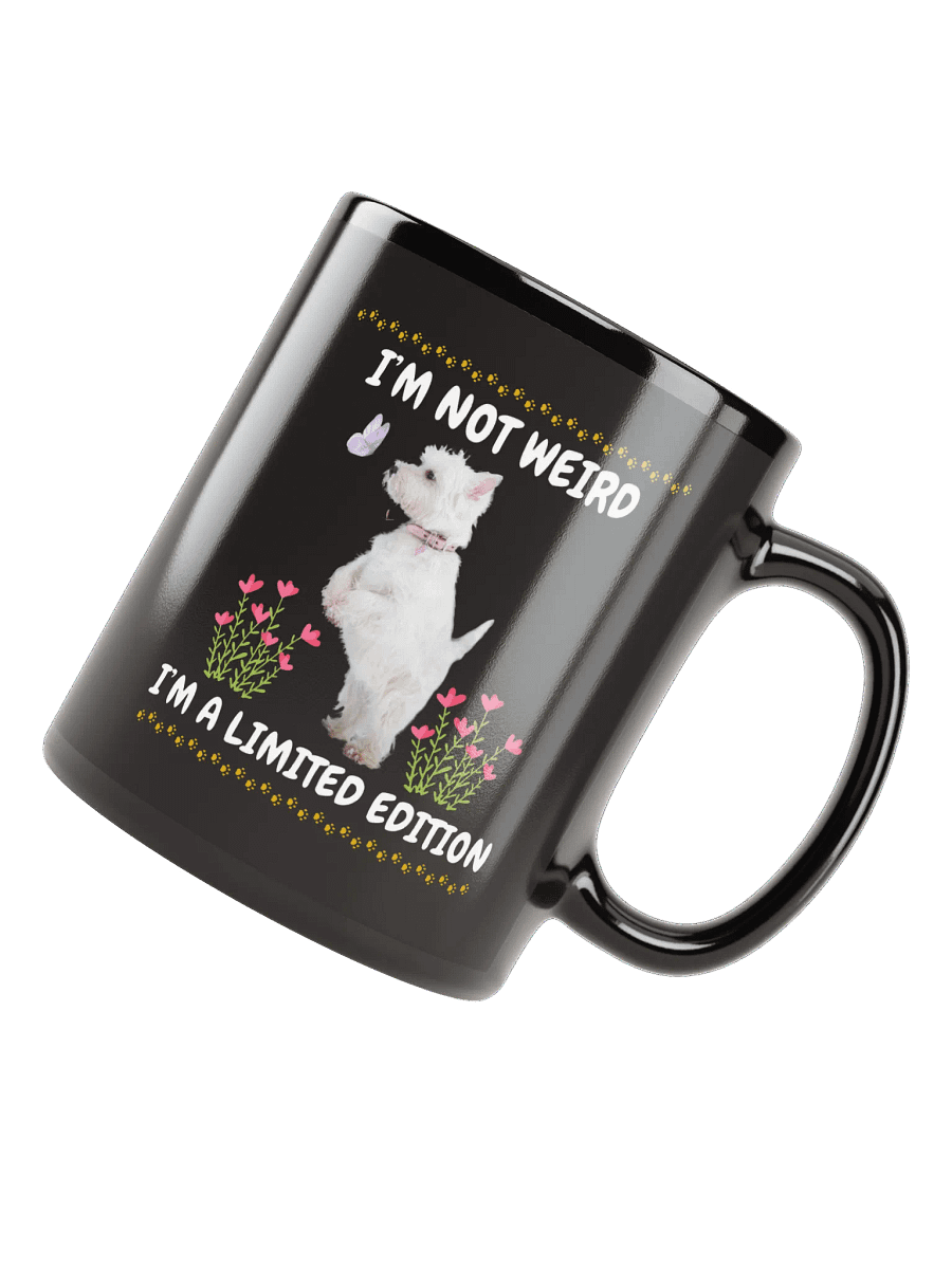 I am not weird Terrier Lover Coffee Mug product image (5)