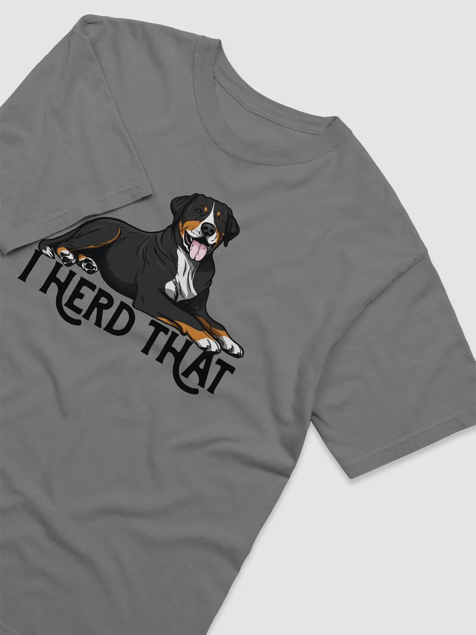 I Herd That T-Shirt of a Greater Swiss Mountain Dog | Funny T-Shirt for Greater Swiss Mountain Dog Paw-rents product image (16)
