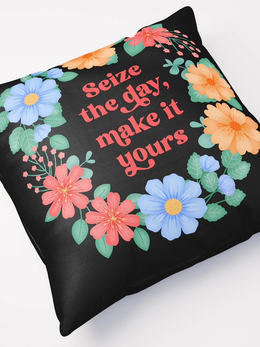 Seize the day make it yours - Motivational Pillow Black product image (5)