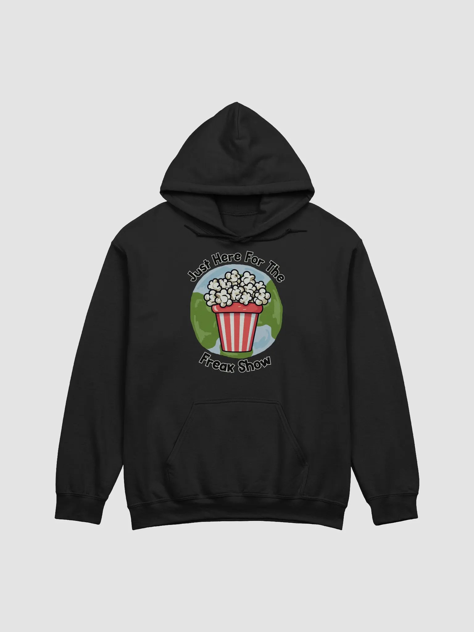 Just Here For The Freak Show Hoodie product image (1)