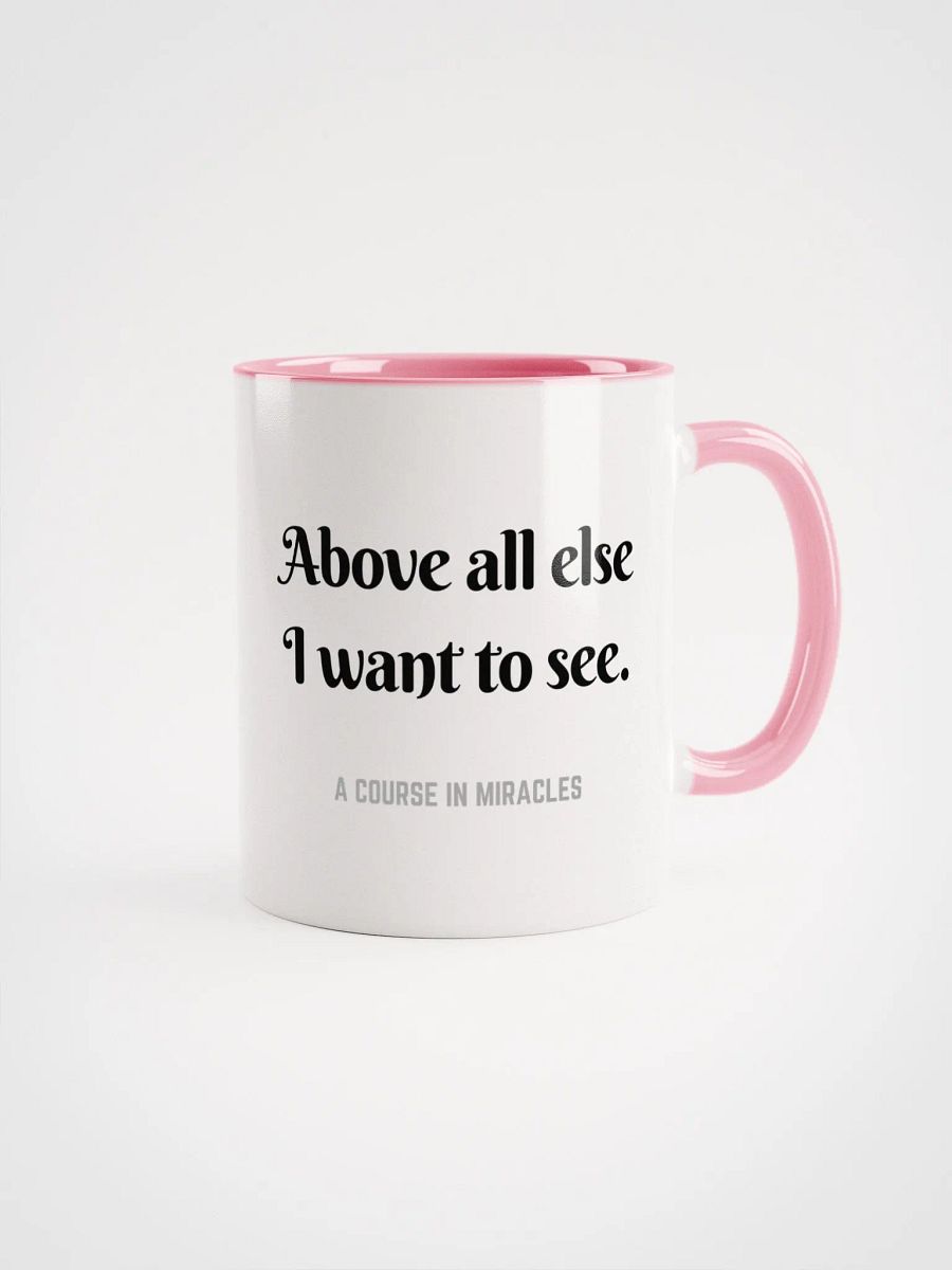 Above all else I want to see - ACIM Inspirational Mug product image (10)