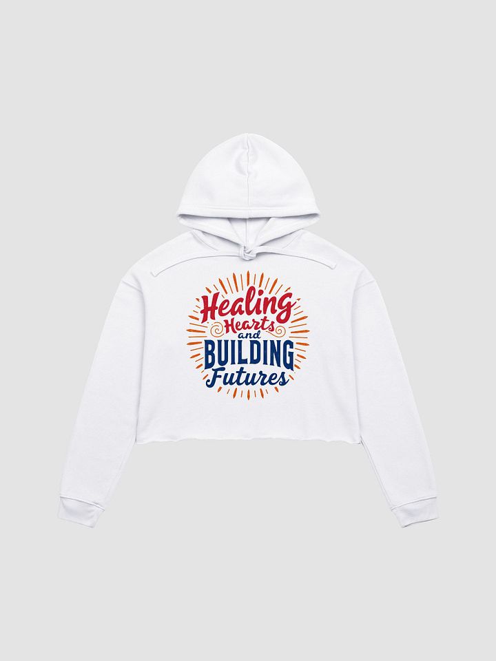 Healing Hearts & Building Futures Crop Hoodie product image (5)