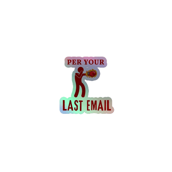 Per Your Last Email Holographic Sticker Set product image (1)