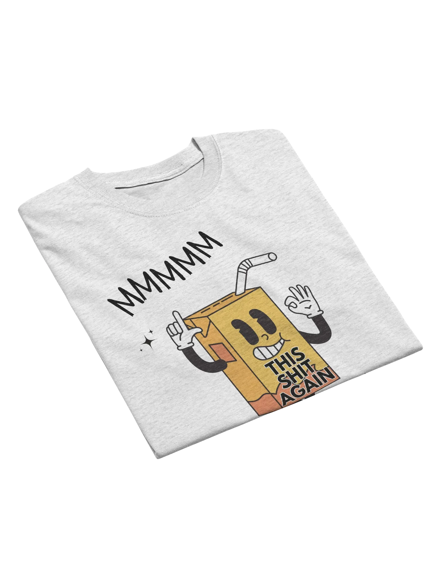 Mmmmm My Favorite This Shit Again T-Shirt product image (6)