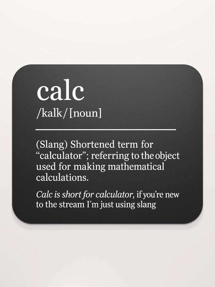Calc is Short for... Mousepad product image (1)