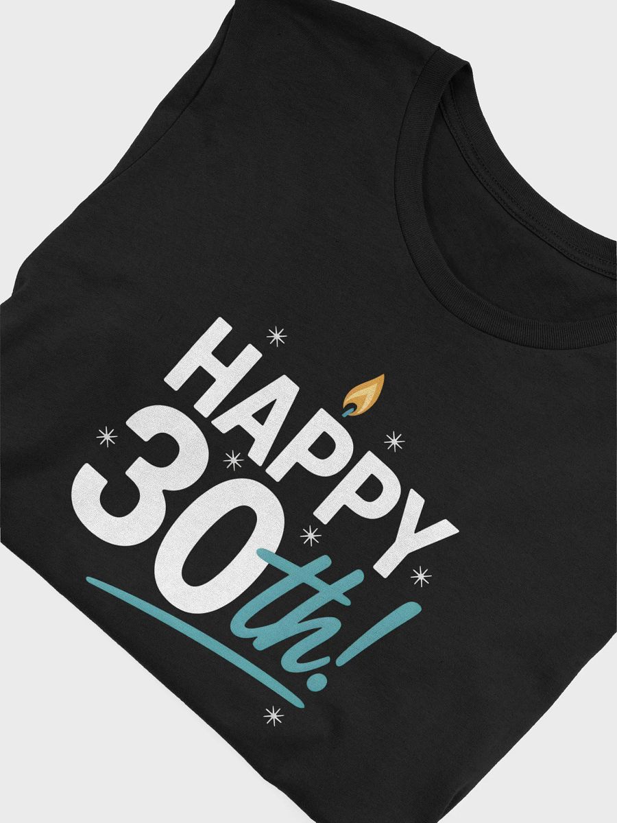 Happy 30th! Birthday Candle T-Shirt 30th Birthday Tee product image (47)