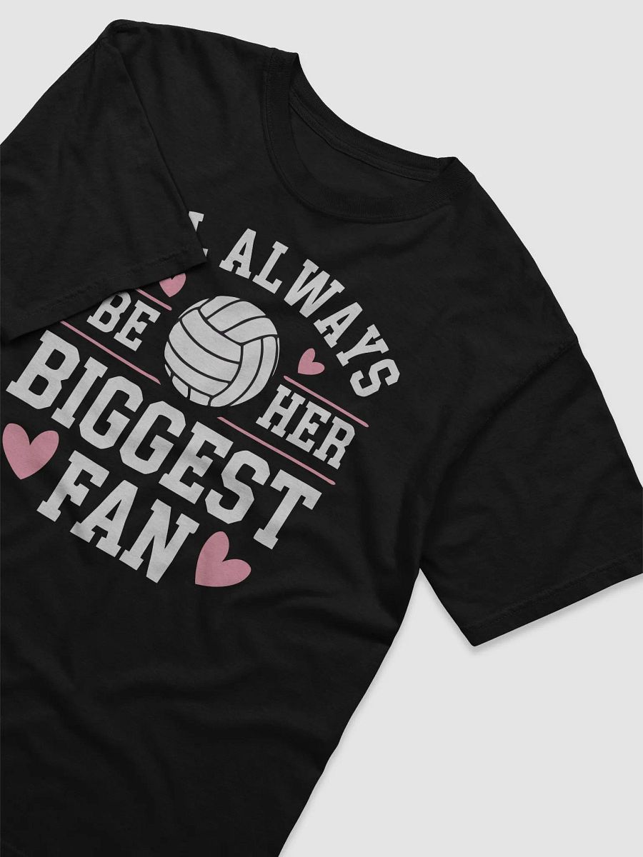 I'll Always Be Her Biggest FanTee product image (11)